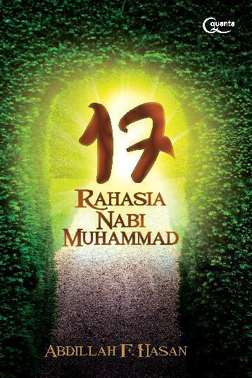 Cover Tujuh Belas Rahasia Nabi Muhammad / Abdillah F. Hasan