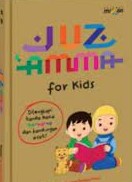 Sampul Juz "Amma for kids :  dilengkapi tanda baca berwarna dan kandungan ayat / Tim redaksi pelangi mizan