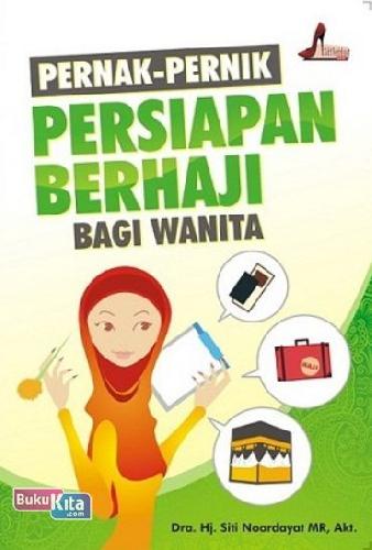 Cover Pernak - Pernik Persiapan Berhaji Bagi Wanita / Siti Noordayat