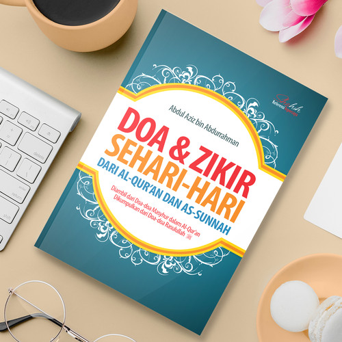 Cover Doa dan Zikir Sehari-hari Dari Al-Qur'an dan As-Sunnah / Abdul Aziz