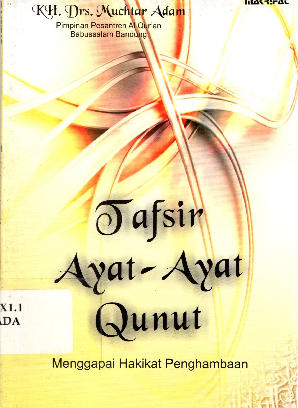 Sampul Tafsir Ayat-Ayat Qunut / Adam Muchtar; Irwan Kurniawan