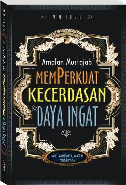 Cover Amalan Mustajab Memperkuat Kecerdasan & Daya Ingat / M.N. Ibad