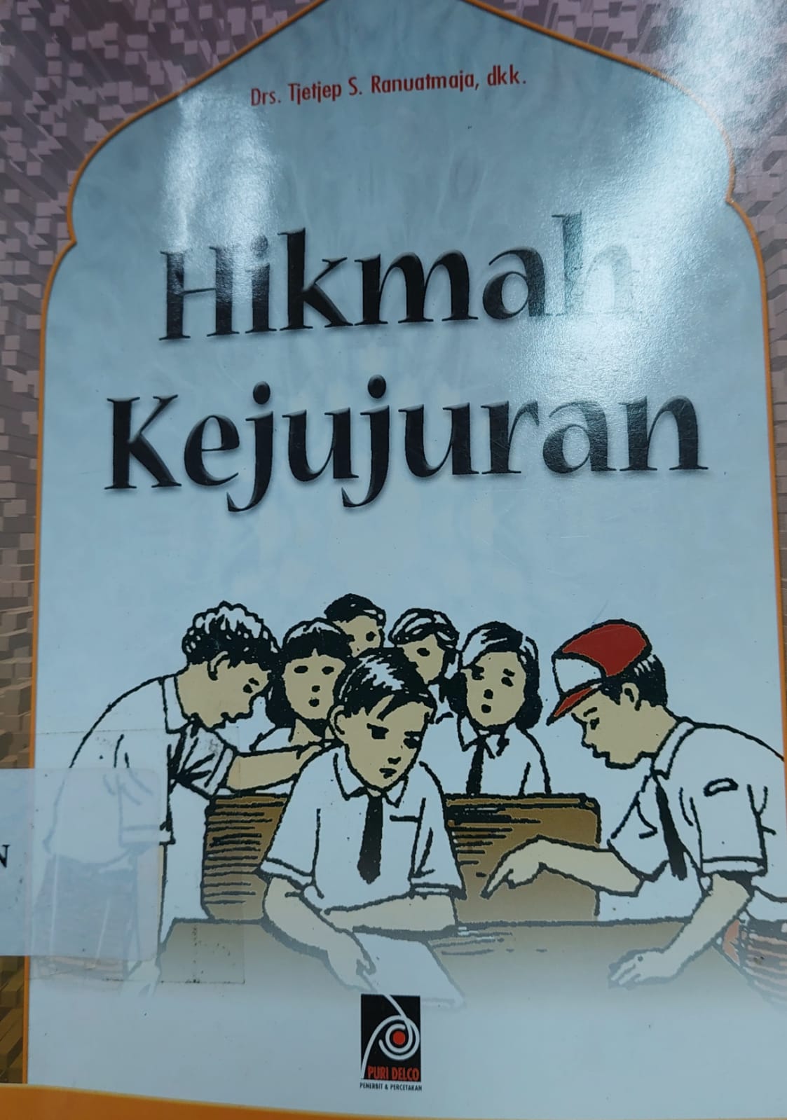 Sampul Hikmah Kejujuran / Tjetjep S.Ranuatmaja
