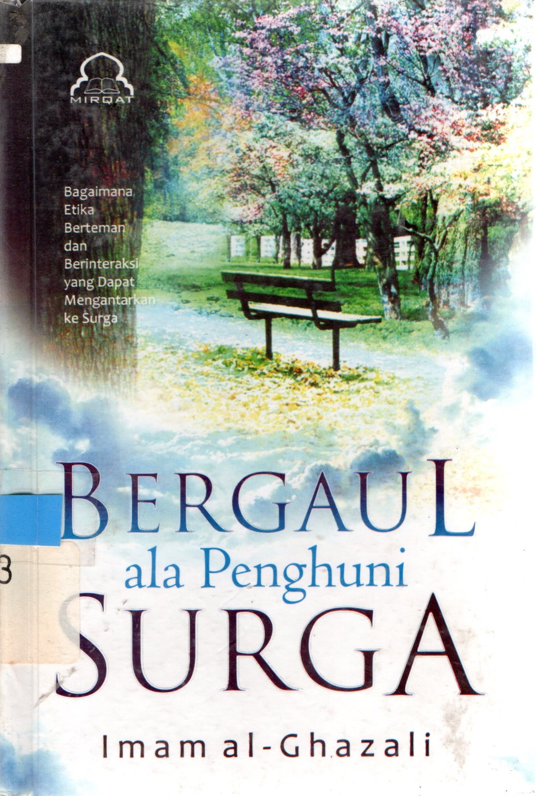 Cover Bergaul ala Penghuni Surga / Imam al-Ghazali; Murthadho, Abu Sa'id al-Muhindy