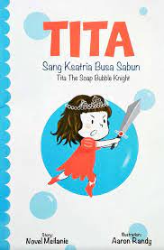 Sampul tita sang ksatria busa sabun / Novel meilanie