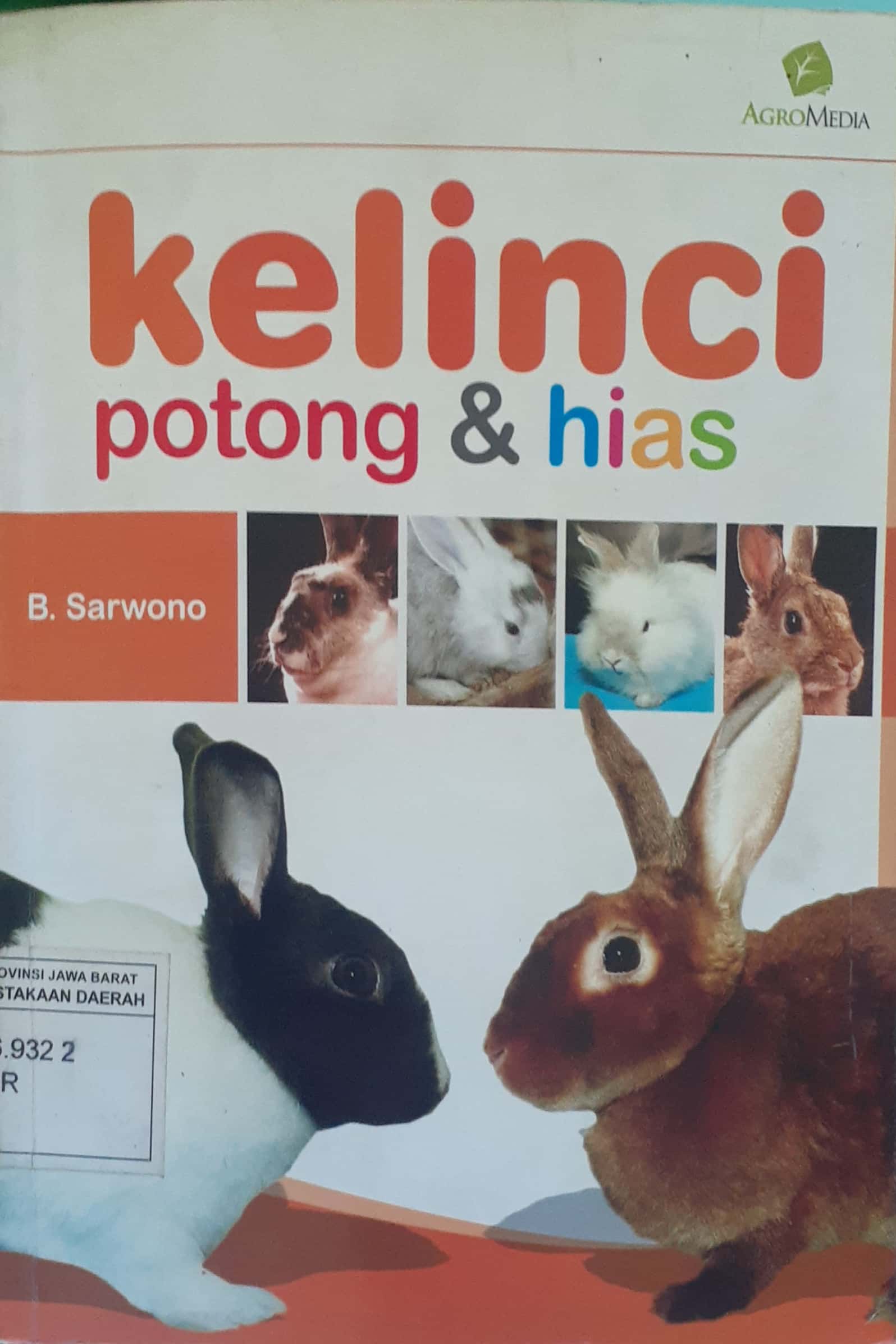 Cover Kelinci potong dan hias / B. Sarwono; penyunting, Setiyono