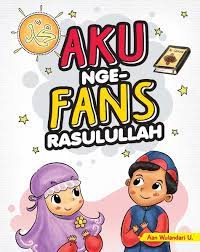 Cover Aku nge-fans rasulullah / Aan Wulandari\