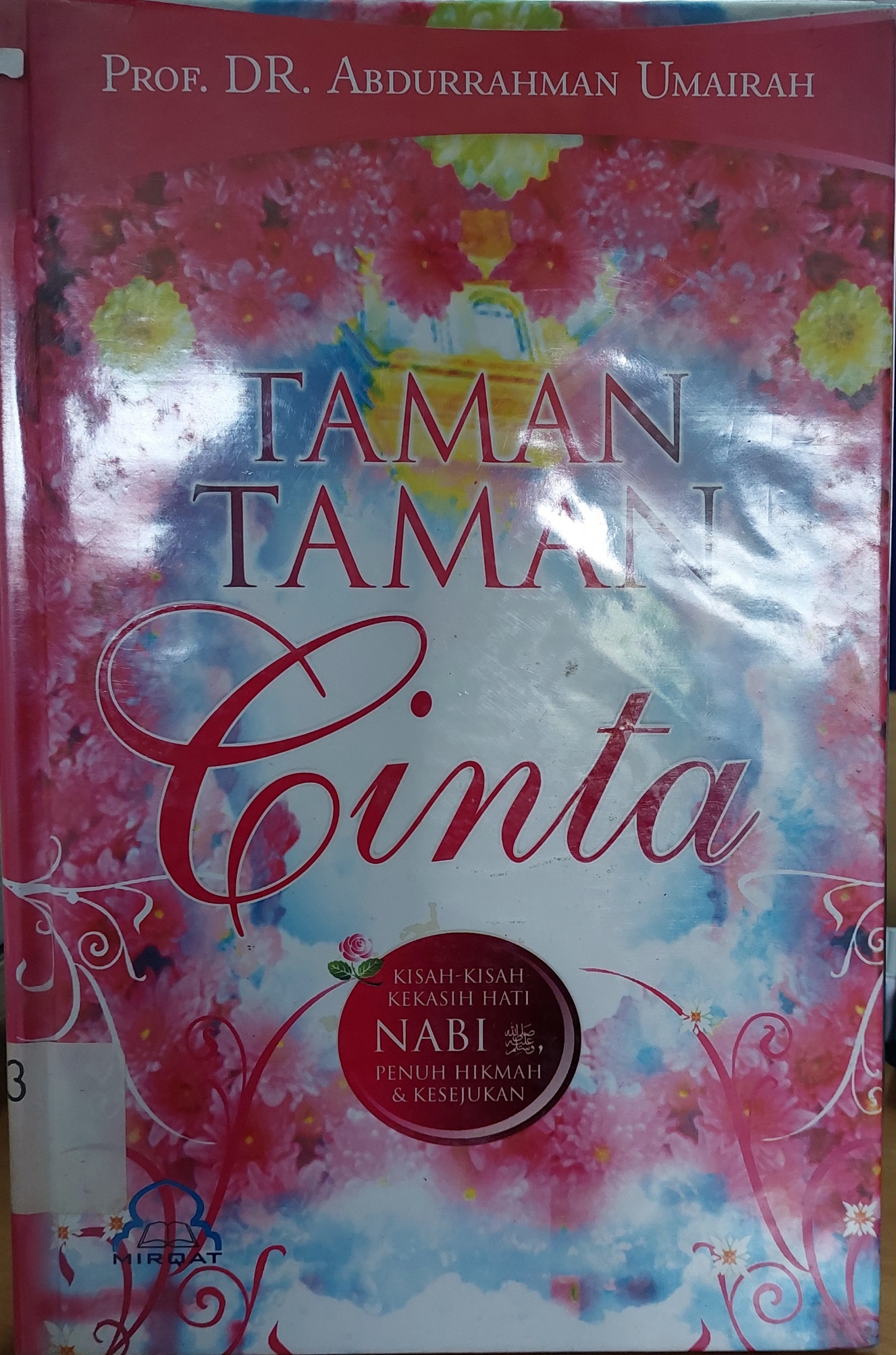 Cover Taman-Taman Cinta :  Kisah-Kisah Kekasih Hati Nabi, Penuh Hikmah dan Kesejukan / Abdurrahman Umairah