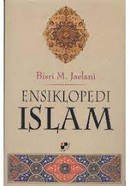 Cover Ensiklopedi Islam / Bisri M. Djaelani