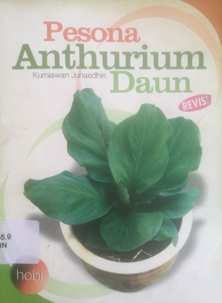 Sampul Pesona Anthurium Daun / Kurniawan Junaedhie