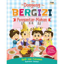 Sampul Dongeng Bergizi Pengantar Makanan / Dyah Umi Purnama