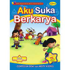 Sampul Aku Suka Berkarya :  untuk TK A semester 2 / Contessa Dewi