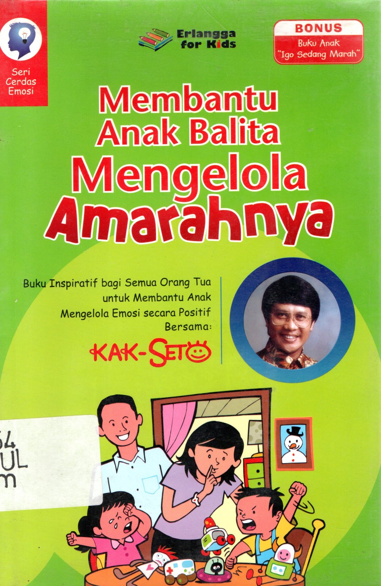 Sampul Membantu Anak Balita Mengelola Amarahnya / Mulyadi Seto