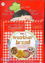 Sampul "Lihat, aku bisa memasak!" seri 1 weather bread / Penulis Kunti Indra K.; ilustrator, Nathania Tifara S.
