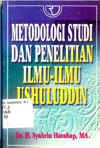 Sampul Metodologi studi dan penelitian ilmu-ilmu ushuluddin / H. Syahrin Harahap