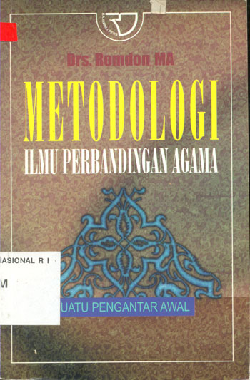 Sampul Metodologi ilmu perbandingan agama :  suatu pengantar awal / Romdon