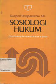Sampul SOSIOLOAGI HUKUM :  STUDI TENTANG PERUBAHAN HUKUM & SOSIAL / SUDJONO DIRDJOSISWORO SH