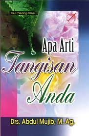Sampul Apa arti tangisan anda / Abdul Mujib