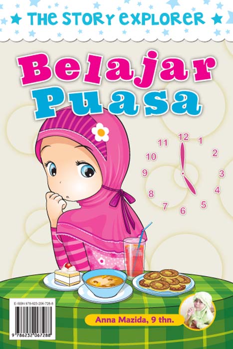 Sampul The story explorer belajar puasa / Anna Mazida