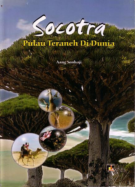 Cover Socotra pulau teraneh di dunia / Aang sonhaji