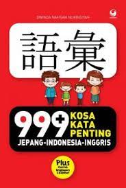 Sampul 999+ Kosakata penting :  Jepang - Indonesia - Inggris / Dwinda Nafisah Nurinsiyah