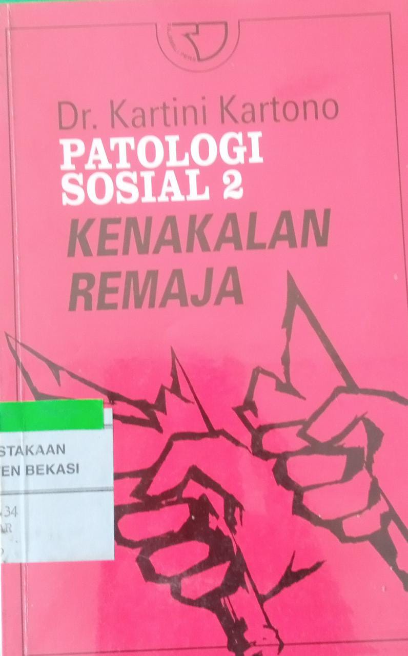 Sampul Patologi sosial 2 :  kenakalan remaja / Kartini Kartono