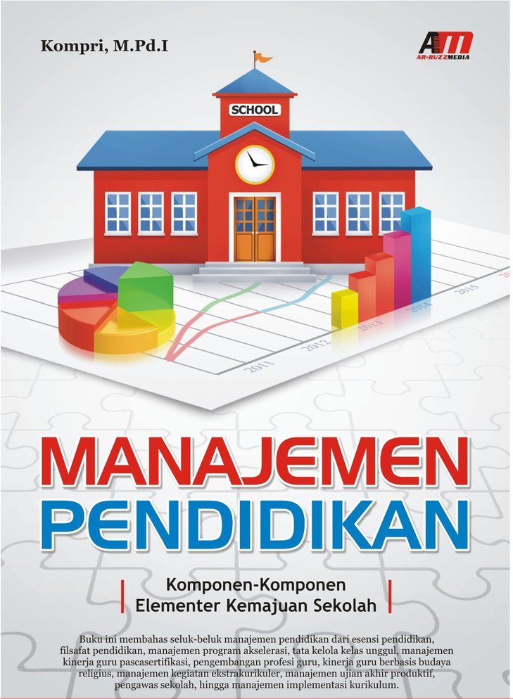 Sampul Manajemen Pendidikan :  komponen-komponen elementer kemajuan kekolah / Kompri