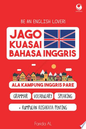 Sampul Jago Kuasai Bahasa Inggris :  Ala Kampung Inggris Pare / Farida Al