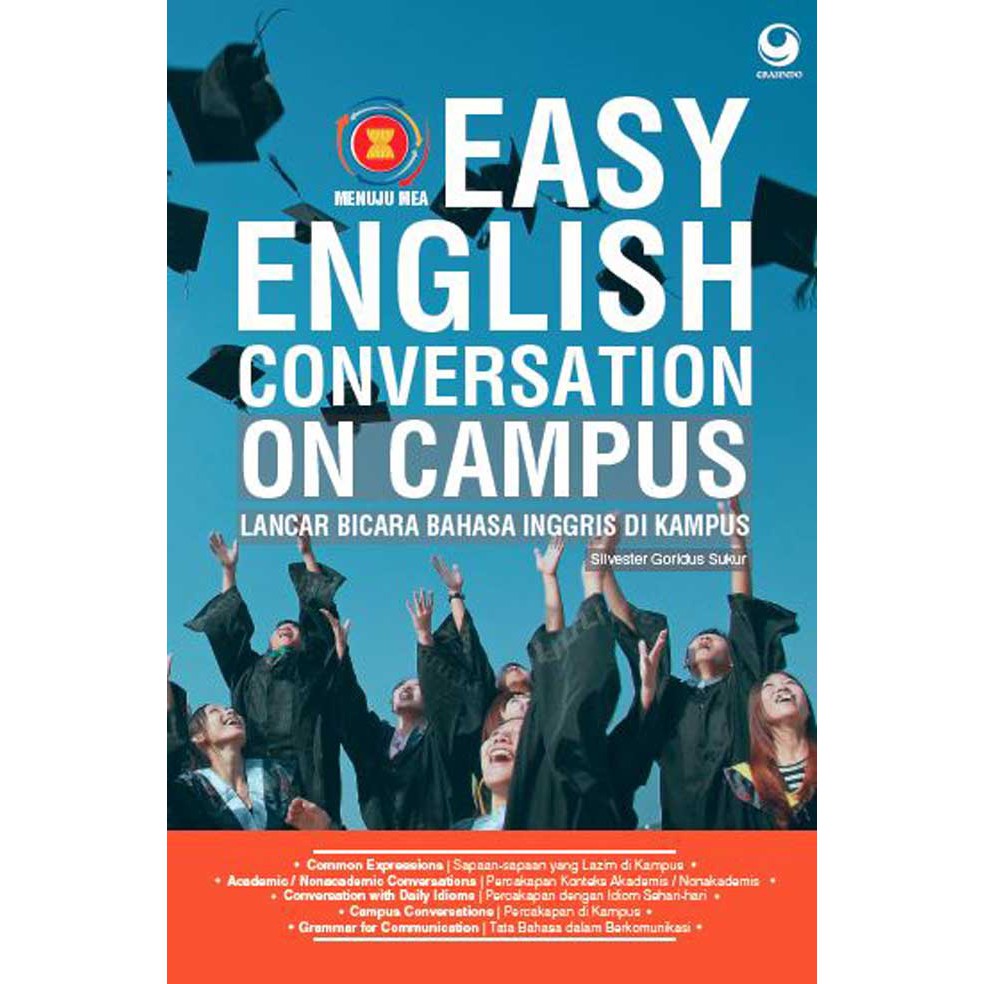 Cover Easy English conversation on campus :  Lancar bicara bahasa inggrisn di kampus / Silvester Goridus sukur
