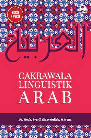 Sampul Cakrawala linguistik Arab / Syarif Hidayatullah, Moch., 1979- (pengarang) Trian Lesmana (editor)