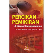 Sampul Percikan pemikiran di bidang kepustakawanan / Saleh Rahman Abdul