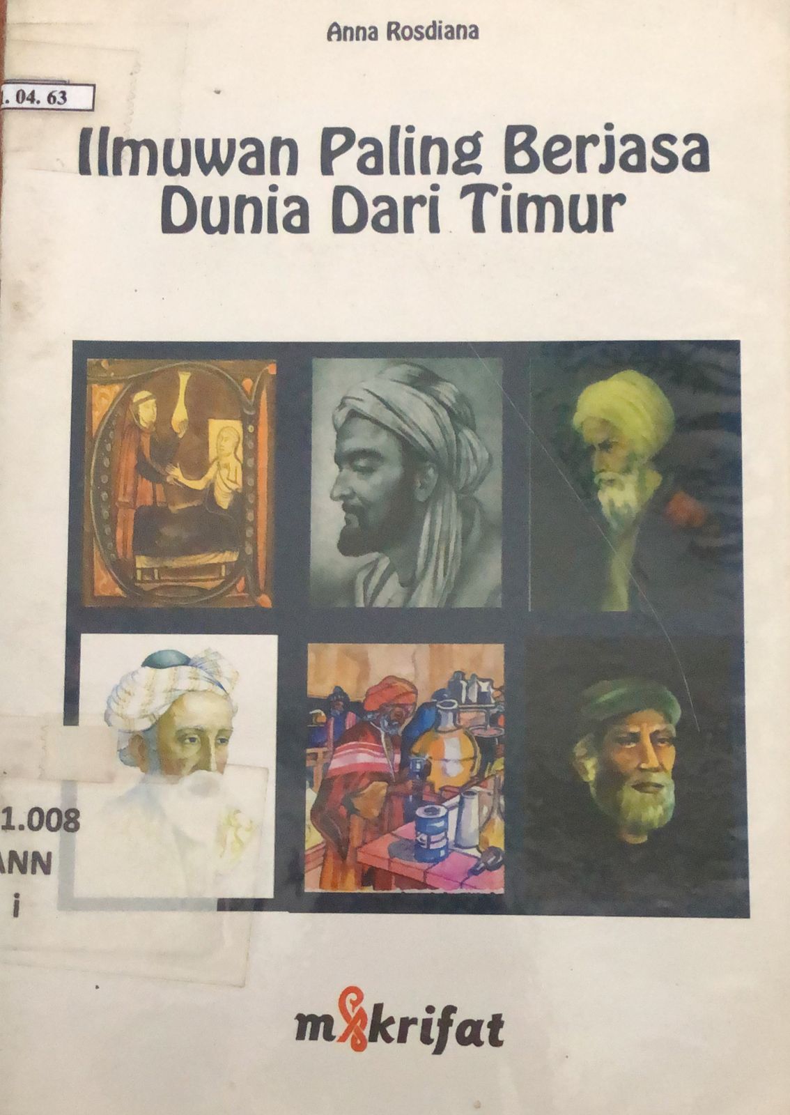 Sampul Ilmuwan Paling Berjasa Dunia dari Timur / Anna Rosdiana