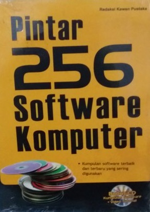 Sampul Pintar 256 Software Komputer / redaksi kawan pustaka