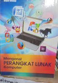 Cover Mengenal perangkat lunak komputer / Bagas shinugi