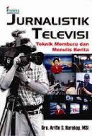 Sampul Jurnalistik televisi :  teknik memburu dan menulis berita / Harahap s Arifin
