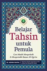 Cover Belajar tahsin untuk pemula :  cara mudah memperbaiki & memperindah bacaan Al-quran / M. Ashim Yahya