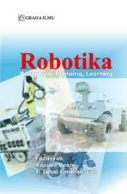 Cover Robotika reasoning, planning, learning / Fadlisyah