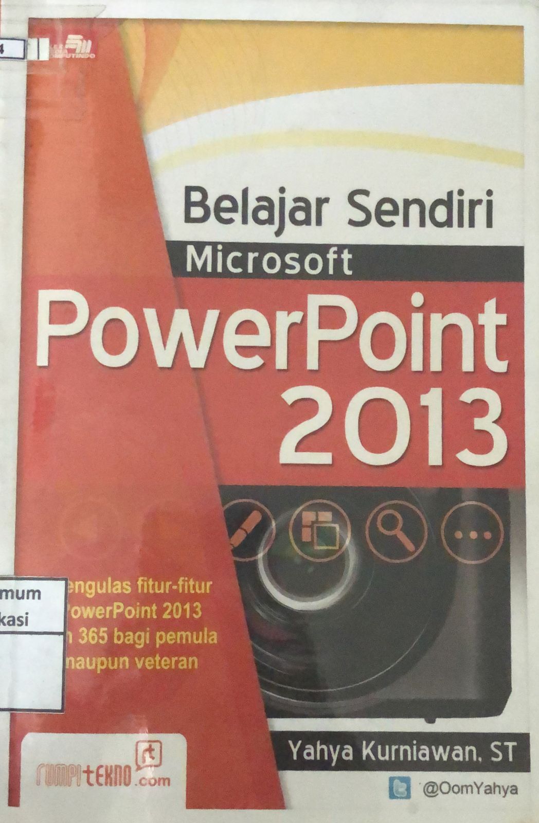 Cover Belajar Sendiri Microsoft PowerPoint 2013 / Yahya Kurniawan