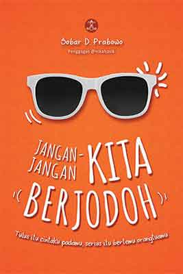 Sampul Jangan - jangan kita berjodoh / Sobar D. Prabowo
