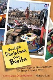 Cover Membidik peristiwa jadi berita / Safri regina