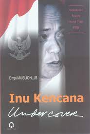 Sampul Inu Kencana undercover :  kesaksian nurani purna praja IPDN / Empi Muslion_JB