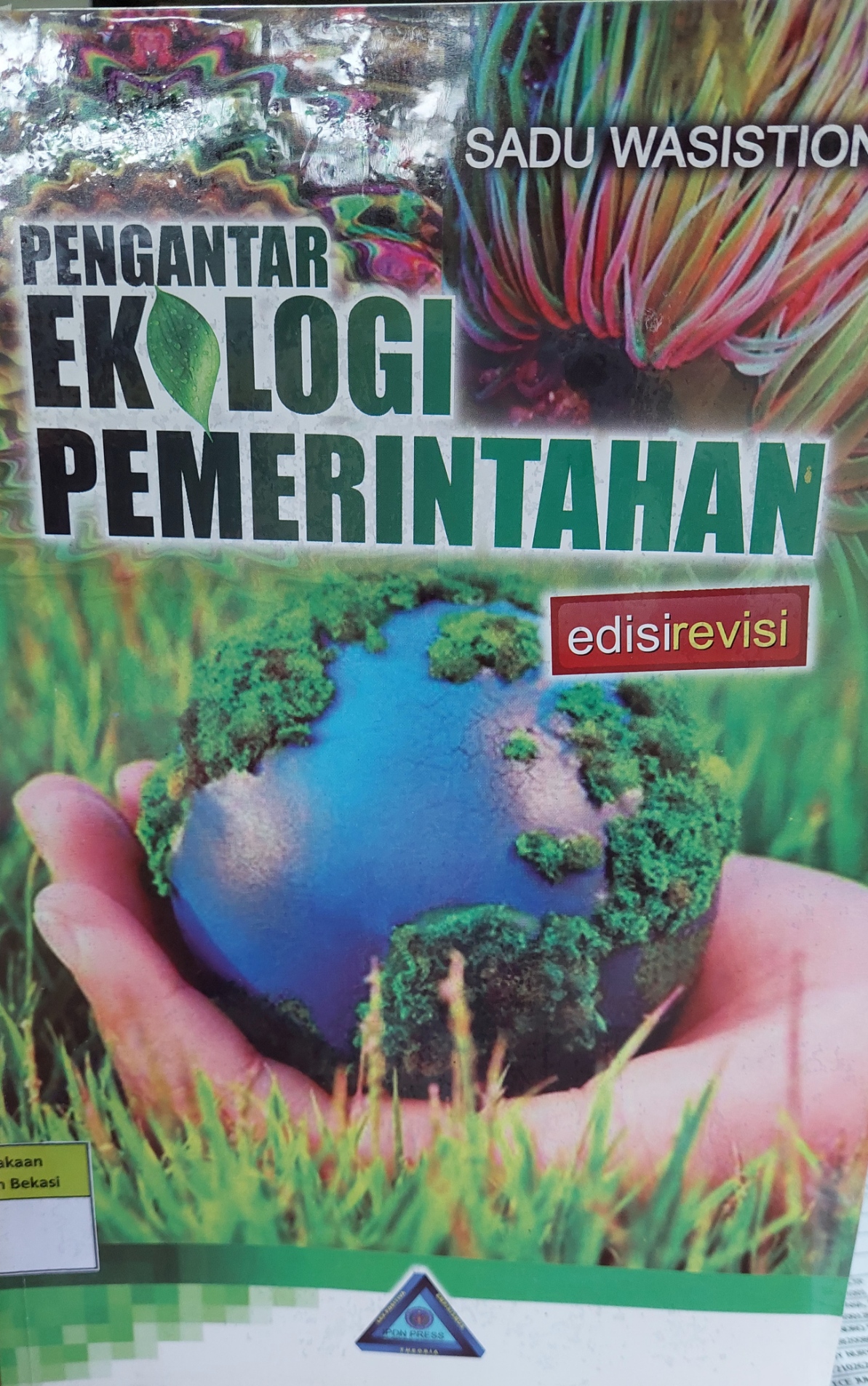 Cover Pengantar Ekologi Pemerintahan Edisi Revisi / Sadu Wasistiono