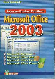 Cover PEDOMAN PANDUAN PRAKTIKUM MICROSOFT OFFICE / Nana Suarna