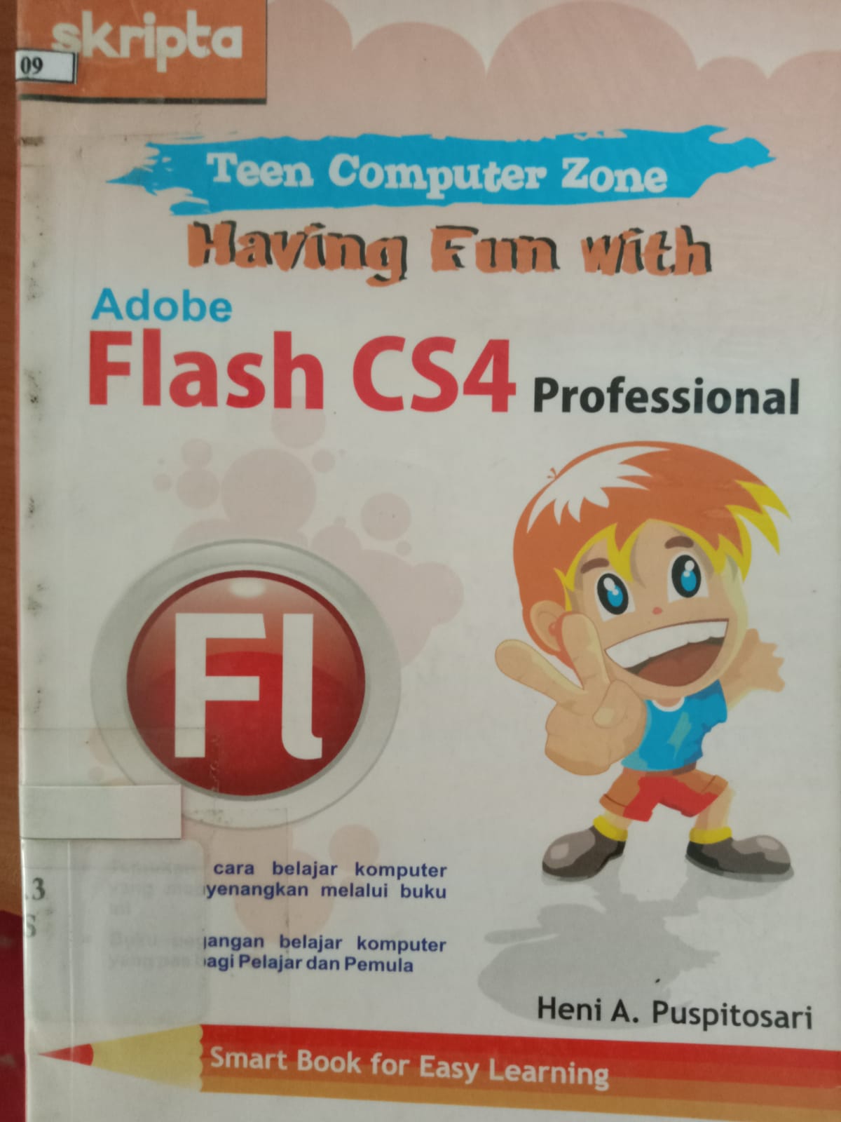Sampul Having fun with adobe flash CS4 professional / Heni A. Puspitosari ; editor, Anggoro Dewanto