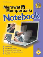 Sampul Merawat & memperbaiki notebook / Doni Kurniawan ; penyunting, Ade Irmawan