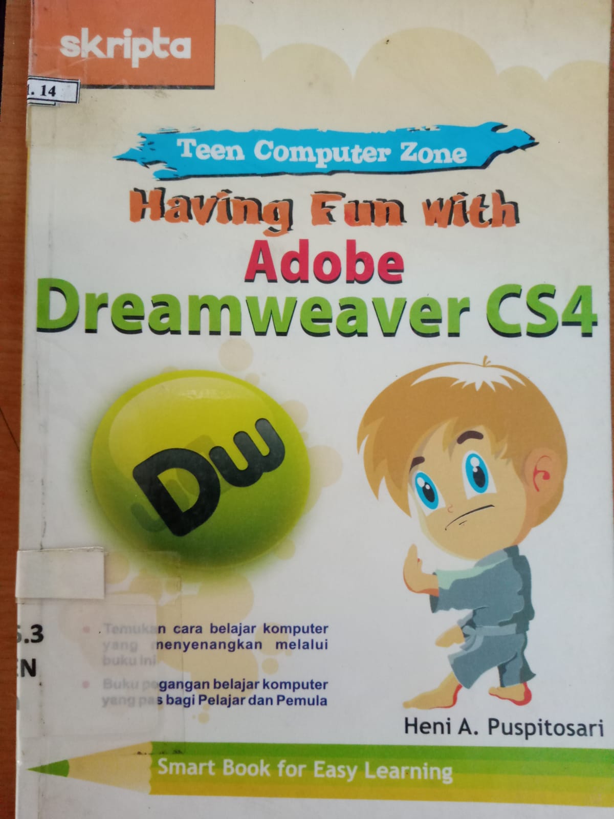 Sampul Having fun with adobe dreamweaver CS4 / Heni A. Puspitosari ; editor, Anggoro Dewanto