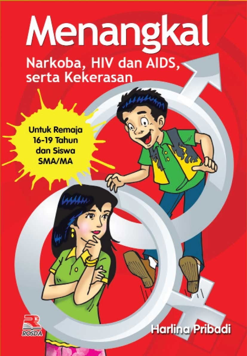 Sampul Menangkal narkoba, HIV dan AIDS, serta kekerasan :  Untuk remaja 16-19 tahun dan siswa SMA/MA / Harlina pribadi