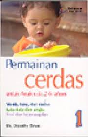 Sampul Permainan cerdas :  Untuk anak usia 2-6 tahun / Dorothy einon