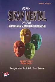 Sampul Aspek sikap mental dalam manajemen sumber daya manusia / Yusuf Suit, Almasdi