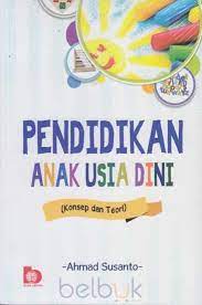 Sampul Pendidikan anak usia dini / Ahmad susanto